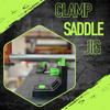 Clamp Saddle Jig